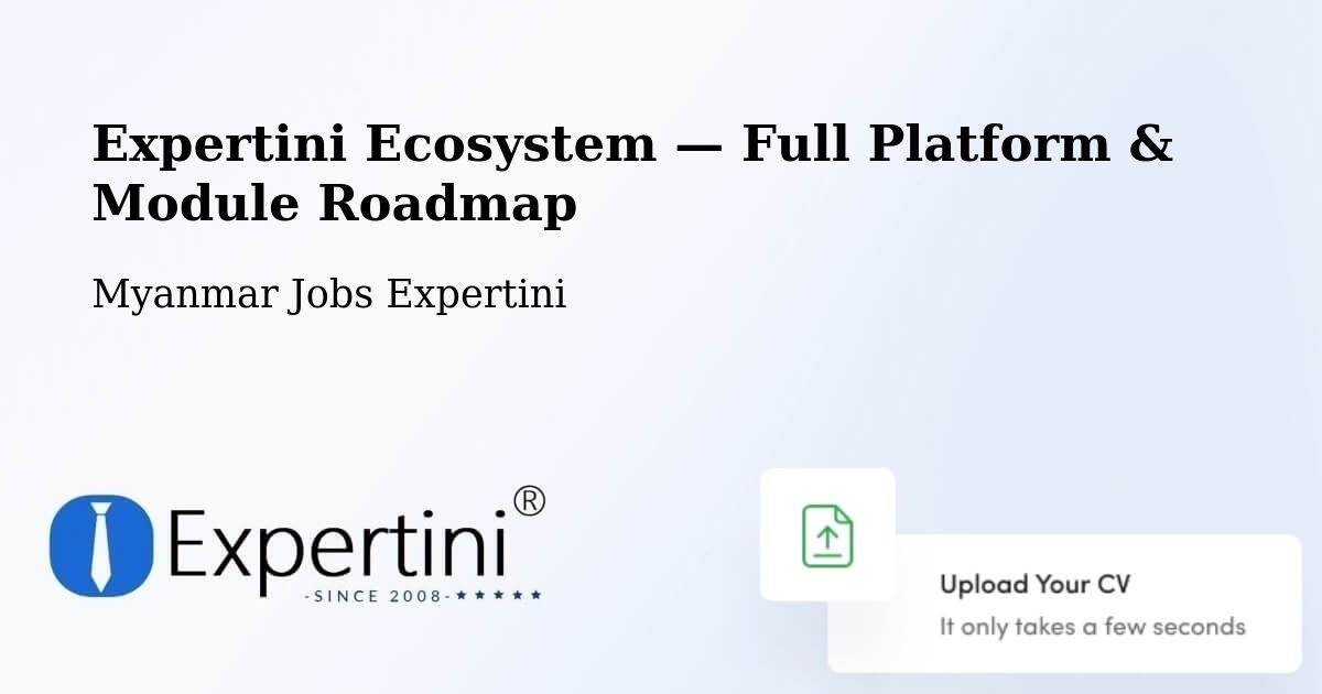 Expertini Ecosystem — Full Platform & Module Roadmap – Pyay
