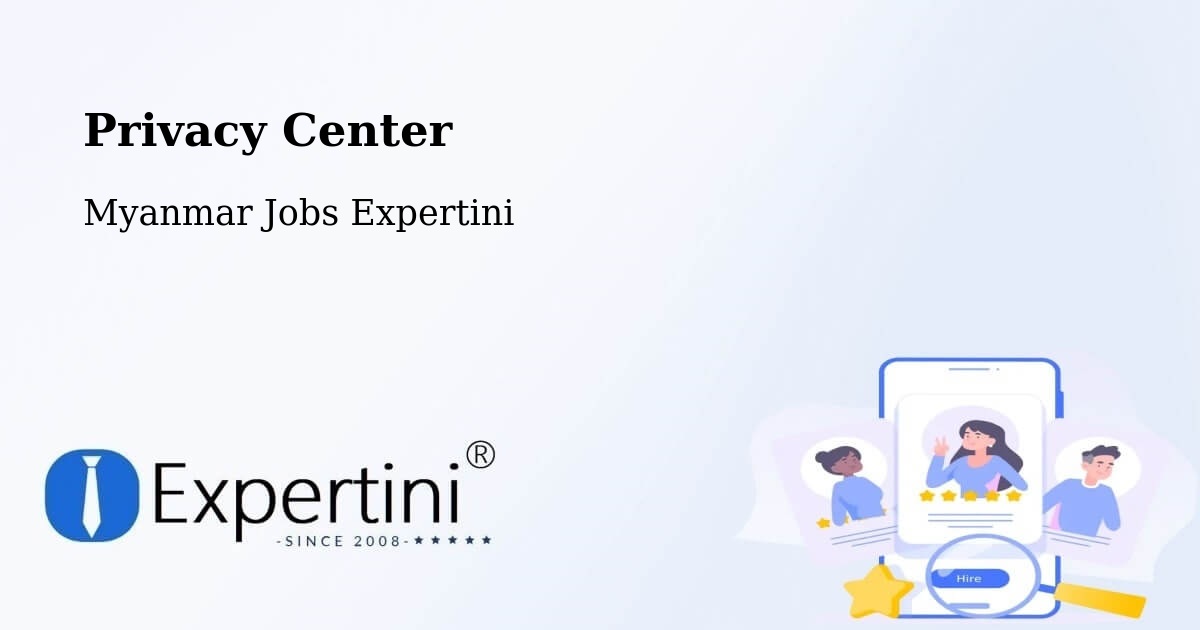 Privacy Policy – Pyay - Myanmar Jobs Expertini