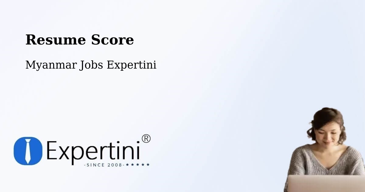 Resume Score & Job Description Match Tool – Pyay - Myanmar Jobs Expertini